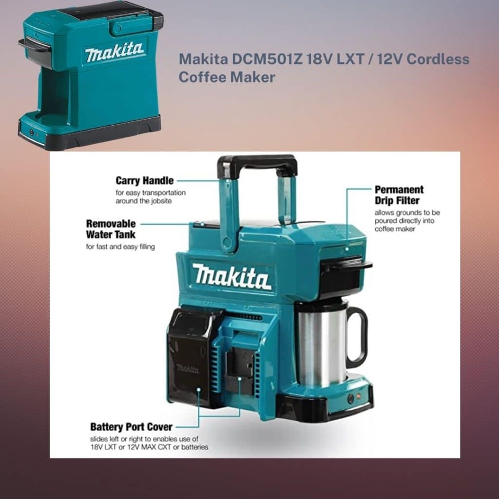 Makita DCM501Z 18V LXT / 12V Cordless Coffee Maker - one of the Best 12-Volt Coffee Maker for Truckers