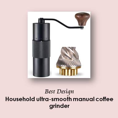 Household ultra-smooth- One of the best coffee grinder for french press manual coffee grinder